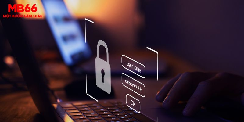 Bet thủ cần có trách nhiệm bảo vệ tài khoản tại MB66